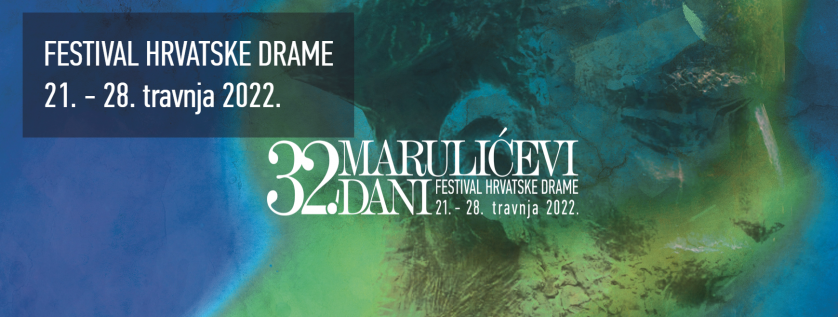 32. Festival hrvatske drame Marulićevi dani