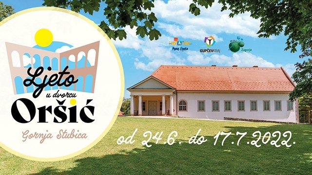 Arhiva TZ Gupčev kraj Ljeto u dvorcu Oršić 2022.